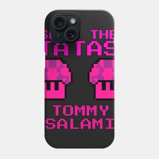 Tommy Salami Save The TaTas Phone Case