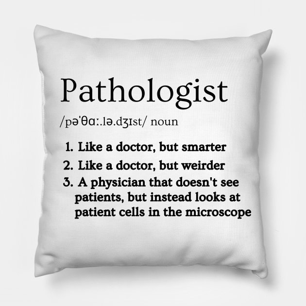 Pathologist Funny Dictionary Definition 2 Pillow by Brasilia Catholic