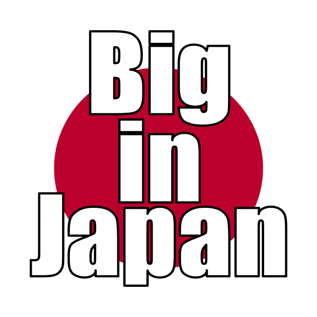 Big in Japan by Art_Is_Subjective