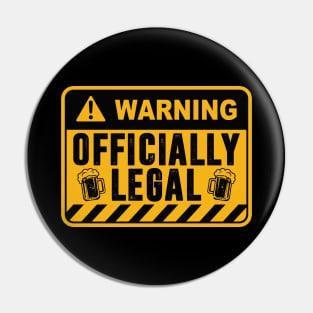 Warning Officially Legal Pin