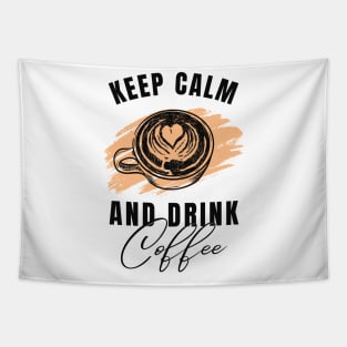 Keep Calm and Drink Coffee: Brewed Tranquility Tapestry