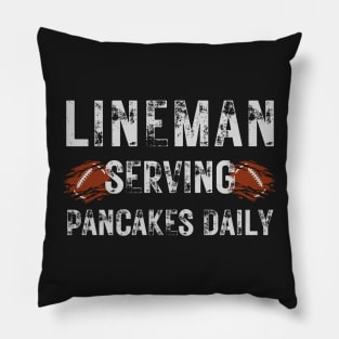 Football Lineman Shirt - Serving Pancakes Daily Pillow