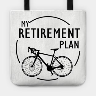 My Retirement Plan (Bicycle) | Funny Bike Riding Rider Retired Cyclist Man Tote