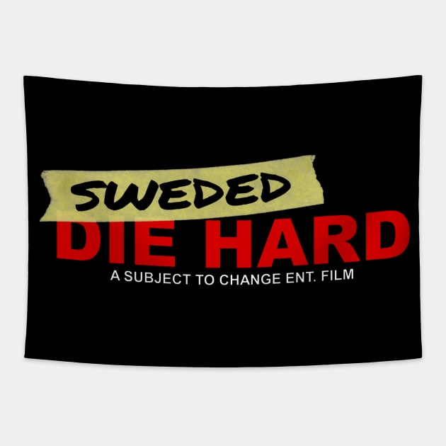 Sweded Die Hard Logo Tapestry by Subject To Change Ent.