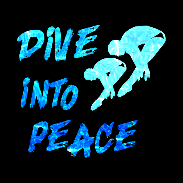 Dive into Peace Springboard Diving Watersport Diver Gift by Bezra