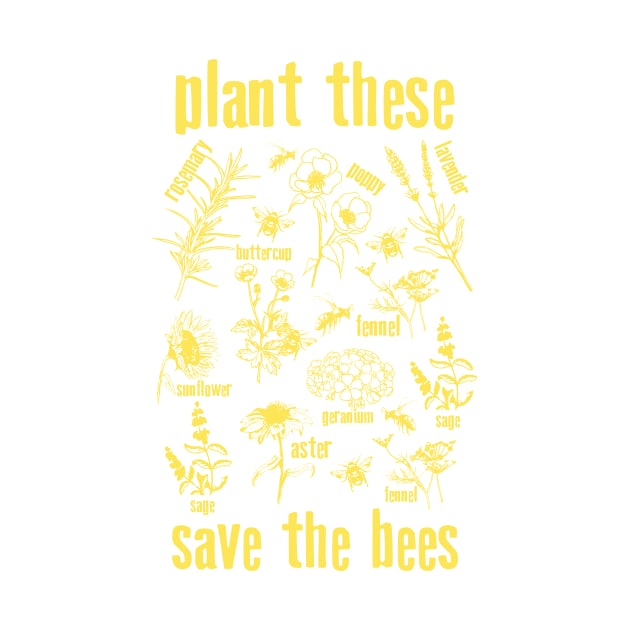 Plant and Save The Bees by avshirtnation