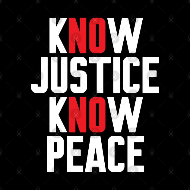 Know Justice Know Peace by WorkMemes