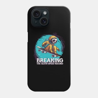 Breaking the Sloth Speed Record Phone Case