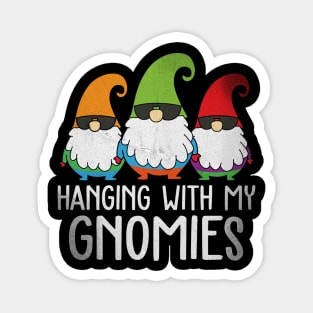 Hanging with my Gnomies Magnet