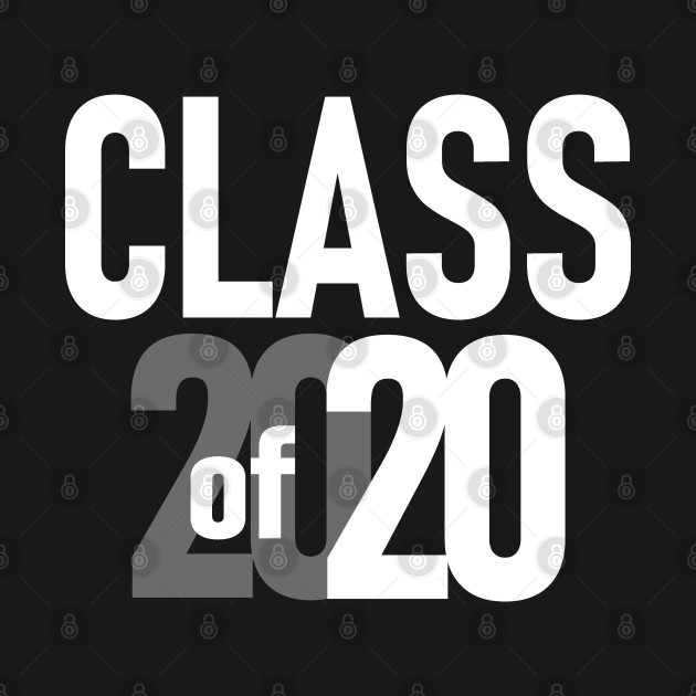 Class of 2020 - Class Of 2020 - T-Shirt