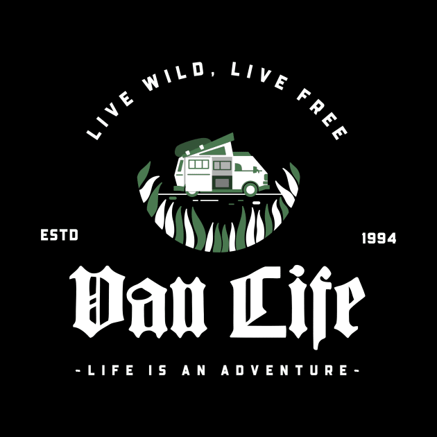 Live Wild, Live Free - Van Life by CarlsenOP