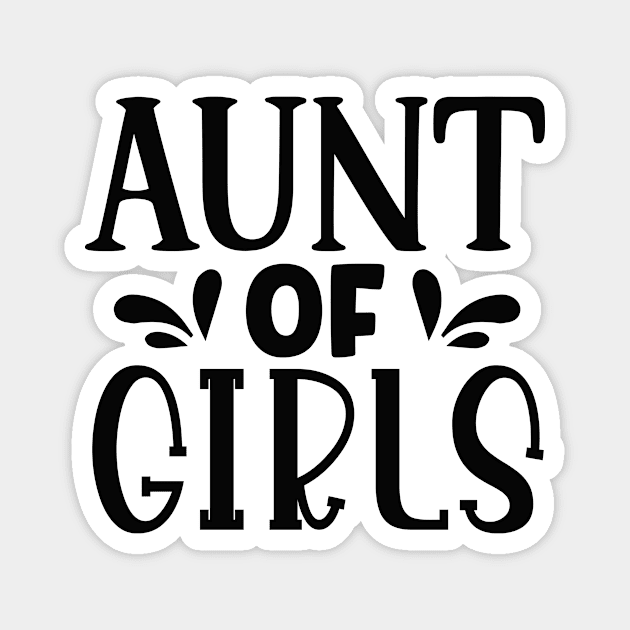 AUNT of Girls Magnet by família