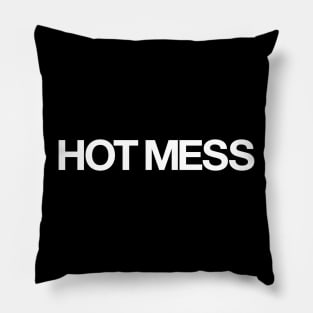 Hot Mess Pillow