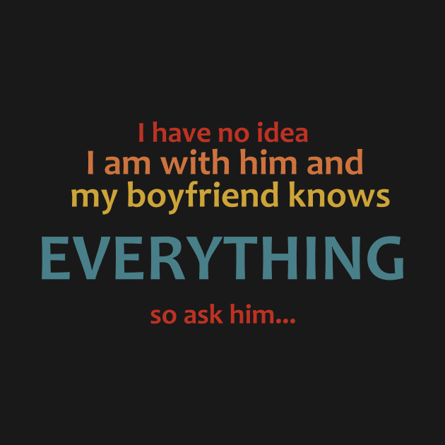 my boyfriend knows everything... by Dexter Lifestyle