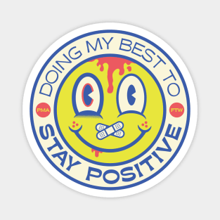 Stay Positive Magnet