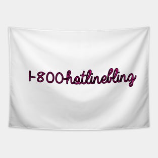 1-800-HOTLINEBLING Tapestry