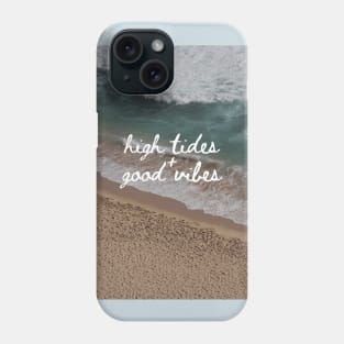 High Tide & Good Vibes Phone Case