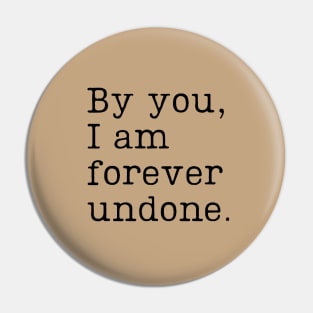 by you i am forever undone - cardan greenbriar Pin