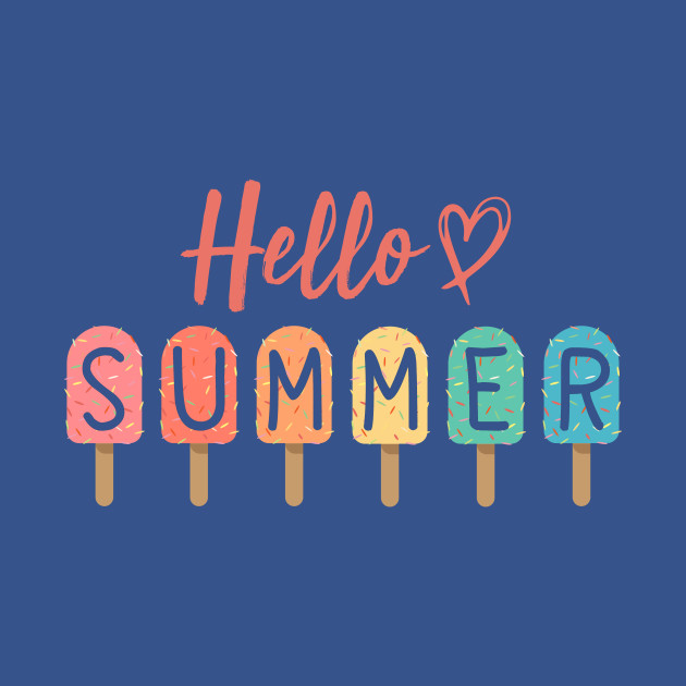 Hello Summer Vacation Ice Cream Popsicle Ice Lolly - Hello Summer Popsicle - T-Shirt