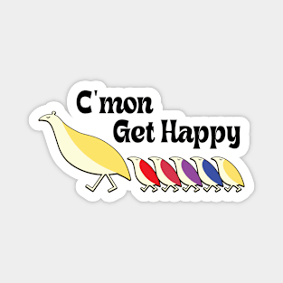 C'mon Get Happy - Vintage Retro Magnet