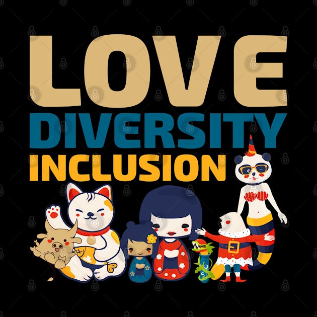 Love Diversity Inclusion by tatadonets