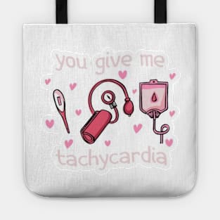 you give me tachycardia Tote