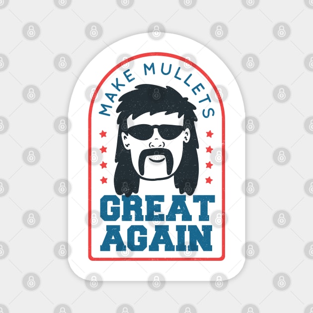 Make Mullets Great Again Magnet by HiFi Tees