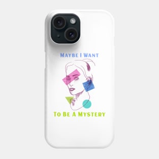 LGBTQ Identity: I Want to be a Mystery Phone Case