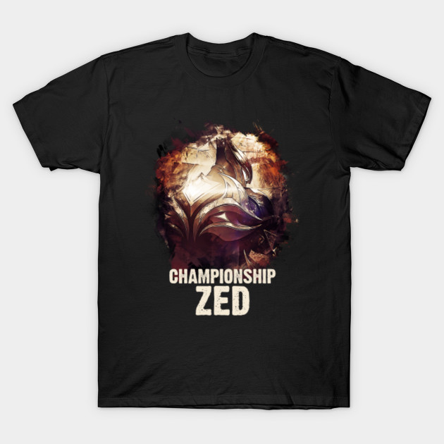 League Of Legends Championship Zed League Of Legends T Shirt Teepublic