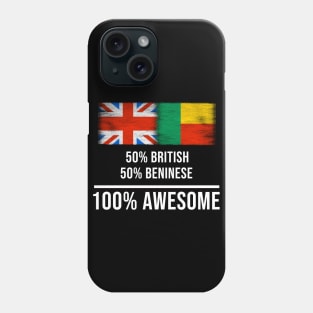 50% British 50% Beninese 100% Awesome - Gift for Beninese Heritage From Benin Phone Case