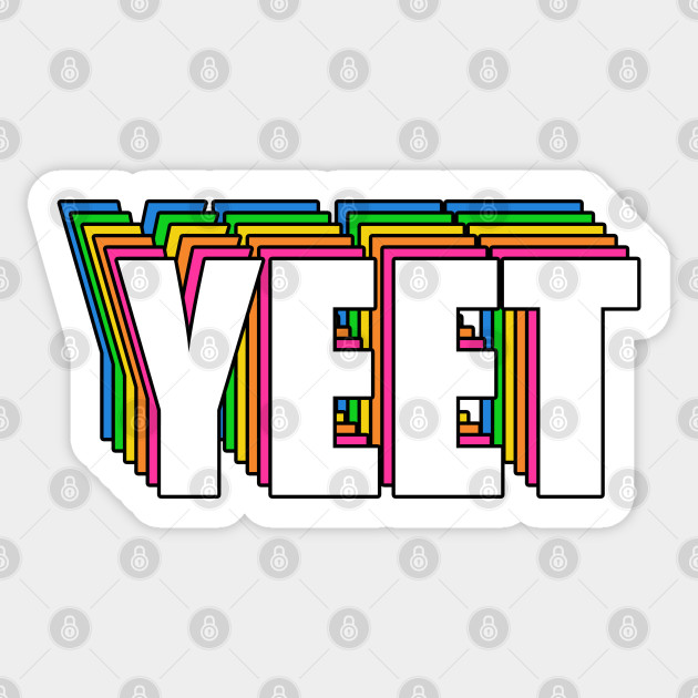 Yeet Meme Yeet Sticker Teepublic