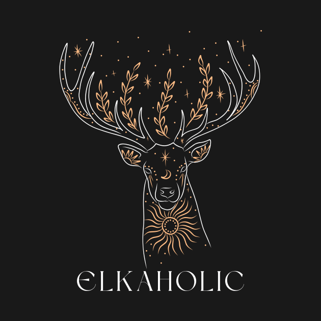 Artistic Elk Elkaholic For Dad Hunter by Lexicon Theory