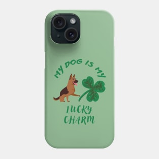 My Dog Is My Lucky Charm (German Shepherd Saint Patrick's Day Theme) Phone Case