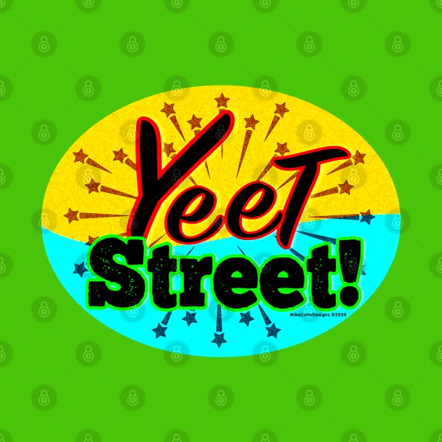 Yeet Street by MikeCottoArt