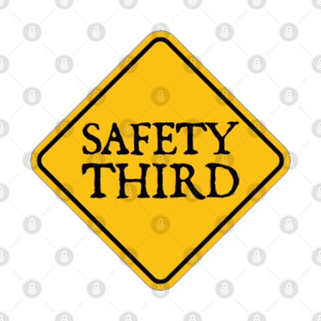 Safety Third by  hal mafhoum?