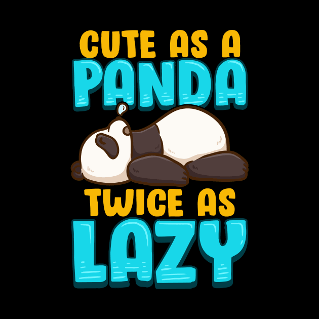 Cute As a Panda & Twice As Lazy Sleeping Panda by theperfectpresents