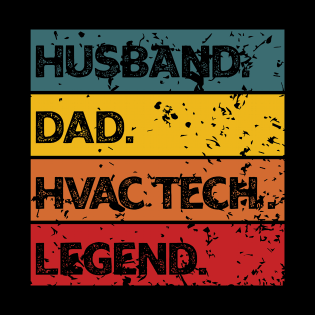 Husband Dad HVAC Tech Legend HVAC Technician Shirt by GodiesForHomies