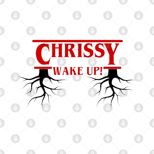 Chrissy Wake Up by JPDesigns