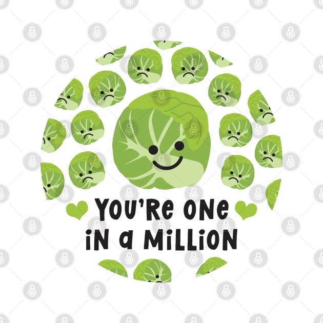 You're One In A Million (Brussels Sprouts) by VicEllisArt