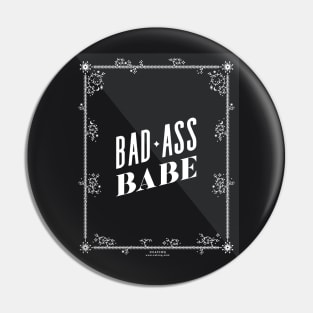 Bad Ass Babe Pin