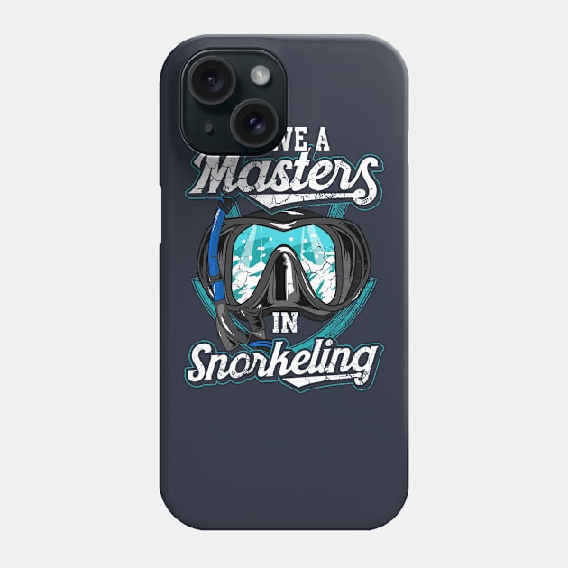 I Have A Master In Snorkeling Snorkel Scuba Dive Phone Case by E