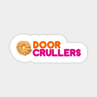 Door Crullers Magnet