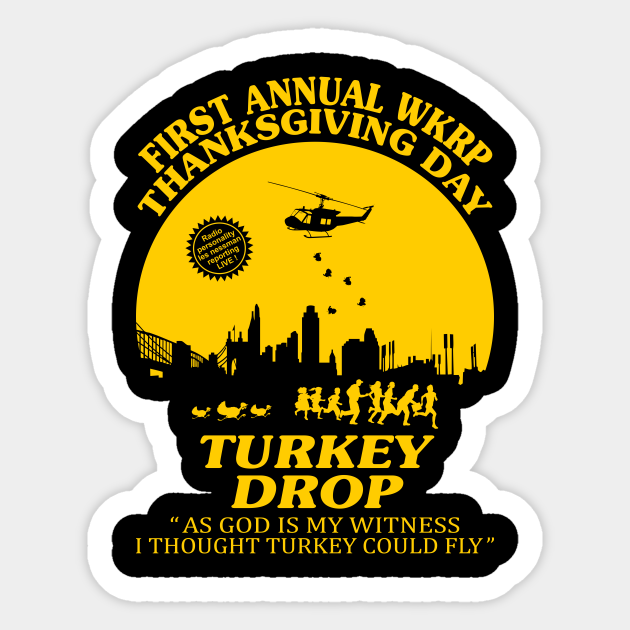 Turkey Drop Thanksgiving Day - Wkrp - Sticker