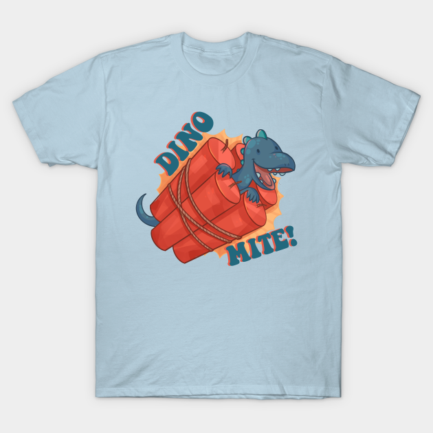 Discover Dynamite Dinosaur - Dinosaur - T-Shirt