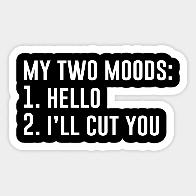 Split Personality - Funny Offensive - Sticker | TeePublic Split Personality - Funny Offensive - Sticker | TeePublic