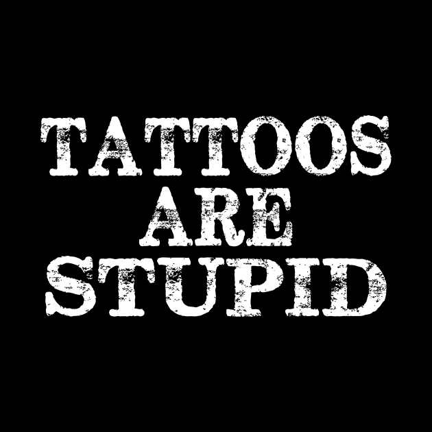 Tattoos Are Stupid by Spit in my face PODCAST