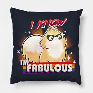We are fabulous - Cute Pomeranian Dog - B*tch please - I know I'm fabulous Pillow