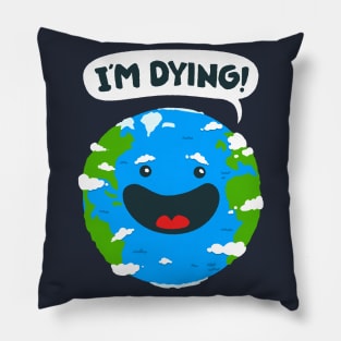 Save The Earth! Pillow