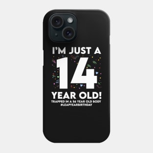 Leap Year Birthday 14Th Birthday Party 56 Years Old Birthday Phone Case