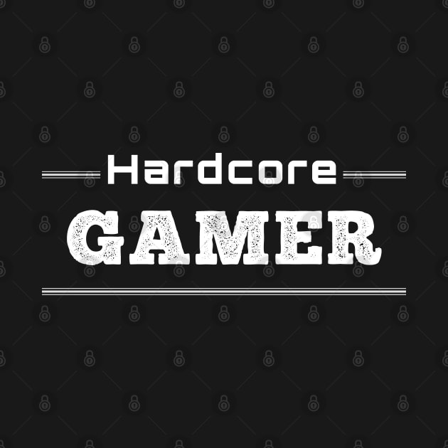 Hardcore Gamer by IndiPrintables